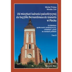 Fotografia okładki "Od mieszkań ludności paleolitycznej do bazyliki Bernardinusa de Gianotis w Płocku. T. I i II"