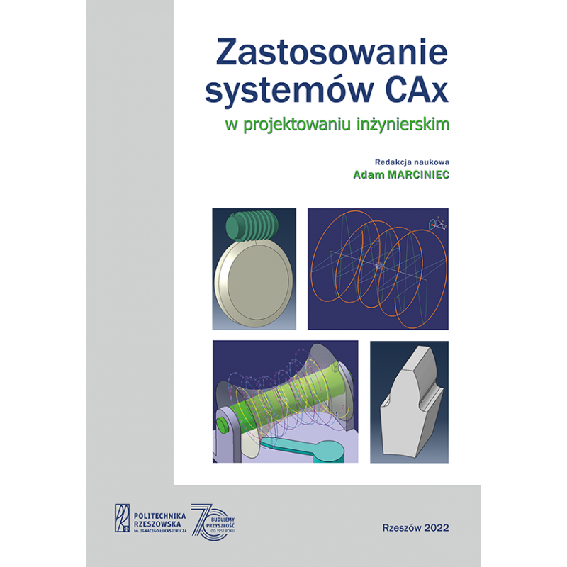 Okładka książki "Zastosowanie systemów CAx w projektowaniu inżynierskim"