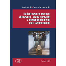 Zdjęcie okładki podręcznika "Nadzorowanie procesu skrawania i stanu narzędzi z oszczędnościowej stali szybkotnącej"